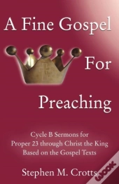 A Fine Gospel For Preaching