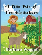 A Fine Pair Of Troublemakers