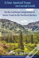 A Fine-Spotted Trout On Corral Creek
