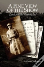 Capa do artigo A Fine View Of The Show: Letters From Th
