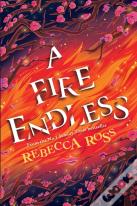 A Fire Endless