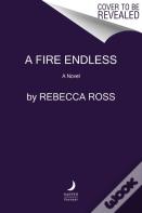 A Fire Endless