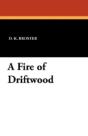 A Fire Of Driftwood - Preview