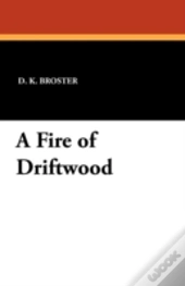 A Fire Of Driftwood