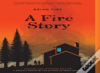 A Fire Story (Updated And Expanded Edition)