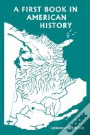 A First Book In American History (Yesterday'S Classics)