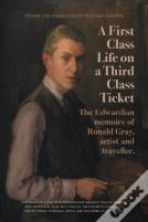 A First-Class Life On A Third-Class Ticket