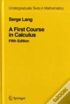 A First Course In Calculus