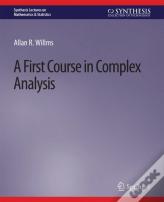 A First Course In Complex Analysis