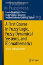 A First Course In Fuzzy Logic, Fuzzy Dynamical Systems, And Biomathematics - Preview
