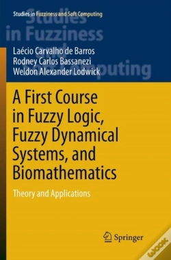 Capa do artigo A First Course In Fuzzy Logic, Fuzzy Dynamical Systems, And Biomathematics