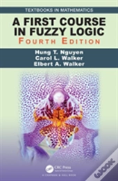 A First Course In Fuzzy Logic