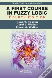 A First Course In Fuzzy Logic