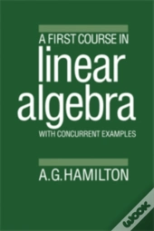 A First Course In Linear Algebra