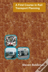 A First Course In Rail Transport Planning