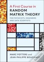 A First Course In Random Matrix Theory