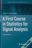 A First Course In Statistics For Signal Analysis