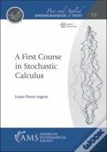A First Course In Stochastic Calculus