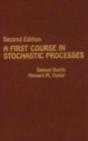 A First Course In Stochastic Processes - Preview