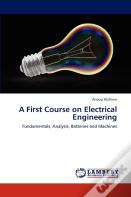 A First Course On Electrical Engineering