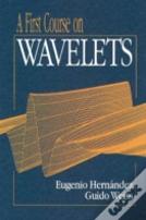 A First Course On Wavelets