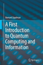 A First Introduction To Quantum Computing And Information - Preview