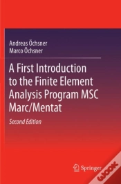 Capa do artigo A First Introduction To The Finite Element Analysis Program Msc Marc/Mentat