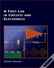 A First Lab In Circuits And Electronics