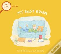 A First Look At: Adhd: My Busy Brain