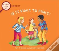 A First Look At: Conflict: Is It Right To Fight?