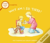 A First Look At: Diabetes: Why Am I So Tired?