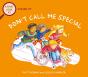 A First Look At: Disability: Don'T Call Me Special - Preview