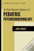 A First Person History Of Pediatric Psychoendocrinology