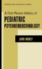 A First Person History Of Pediatric Psychoendocrinology - Preview