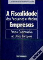 A Fiscalidade das Pequenas e Médias Empresas