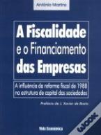 A Fiscalidade e o Financiamento das Empresas