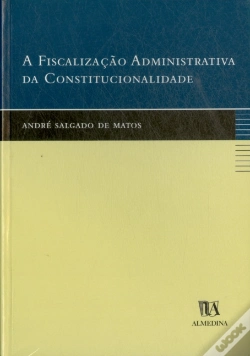 Capa do artigo A Fiscalização Administrativa da Constitucionalidade