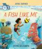 A Fish Like Me - Preview