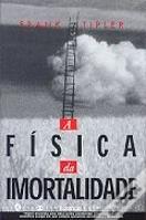 A Física da Imortalidade