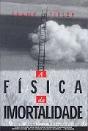 A Física da Imortalidade - Preview