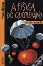 A Física do Quotidiano