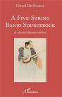 A Five-String Banjo Sourcebook - A Selected Documentation - Preview