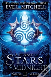 A Flame Of Stars & Midnight