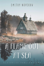 A Flame Out At Sea - Preview