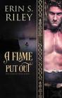 A Flame Put Out - Preview