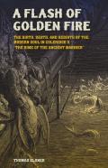 A Flash Of Golden Fire Volume 22