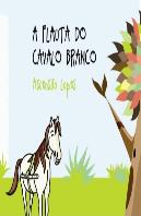 A Flauta do Cavalo Branco