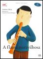 A Flauta Maravilhosa - Preview