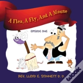 A Flea, A Fly, And A Mouse