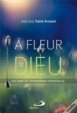 Capa do artigo À Fleur De Dieu ; Les Sens Et L'Expérience Spirituelle